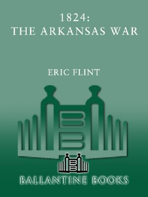 [Trail of Glory 02] • Trail of Glory #02 - 1824 · the Arkansas War